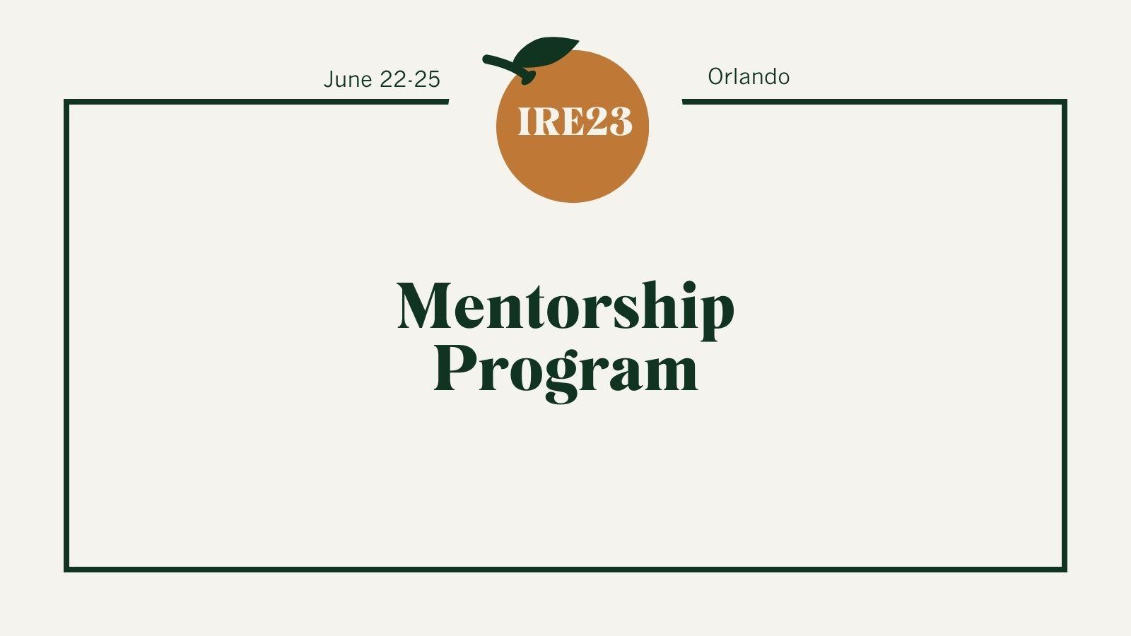 Sign up for the 2023 IRE Conference mentorship program Investigative